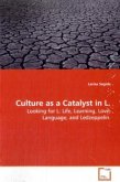 Culture as a Catalyst in L.