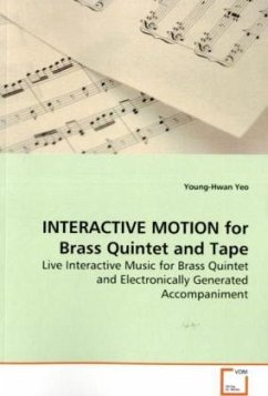 INTERACTIVE MOTION for Brass Quintet and Tape - Yeo, Young-Hwan