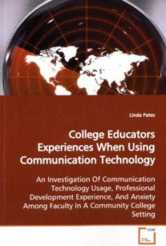 College Educators Experiences When Using Communication Technology - Pates, Linda