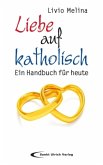 Liebe auf katholisch