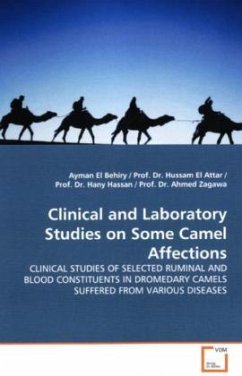 Clinical and Laboratory Studies on Some Camel Affections - Behiry, Ayman El