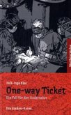 One-way Ticket - Ein Fall für den Undertaker. Ein Gießen Krimi