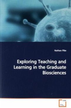 Exploring Teaching and Learning in the Graduate Biosciences - Pike, Nathan