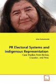 PR Electoral Systems and Indigenous Representation