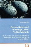 German Nation and Its Strange Other: Turkish Migrants