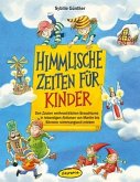 Himmlische Zeiten für Kinder