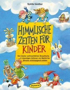 Himmlische Zeiten für Kinder - Günther, Sybille