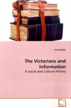 The Victorians and Information - Weller, Toni