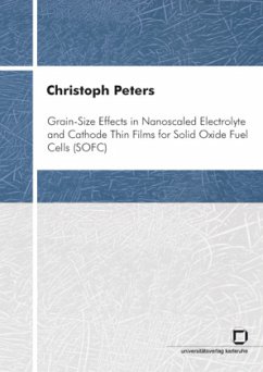 Grain-size effects in nanoscaled electrolyte and cathode thin films for solid oxide fuel cells (SOFC) - Peters, Christoph