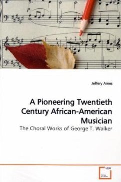 A Pioneering Twentieth Century African-American Musician - Ames, Jeffery