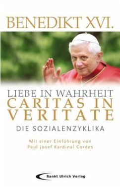 Liebe in Wahrheit - Caritas in Veritate - Benedikt XVI.