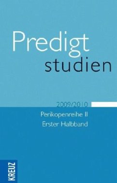 Predigtstudien für das Kirchenjahr 2009/2010 / Predigtstudien 2. Perikopenreihe, Halbbd.1 Cover Predigtstudien für das Kirchenjahr 2009/2010 / Predigtstudien 2. Perikopenreihe, Halbbd.1