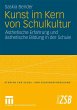 Kunst im Kern von Schulkultur - Bild 1