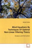 Blind Equalizers By Techniques Of Optimal Non-Linear Filtering Theory