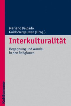 Interkulturalität - Delgado, Mariano / Vergauwen, Guido (Hrsg.)