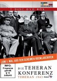 Die Teheran Konferenz- Teheran 1943