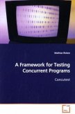 A Framework for Testing Concurrent Programs