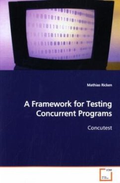 A Framework for Testing Concurrent Programs - Ricken, Mathias