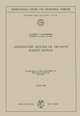 Introductory Lectures on the Finite Element Method