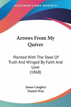 Arrows From My Quiver - Caughey, James