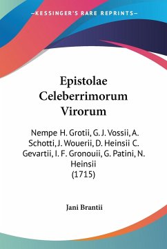 Epistolae Celeberrimorum Virorum - Brantii, Jani