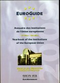 Euro-Guide: Yearbook of the Institutions of the European Union: 26th Edition - 2009