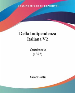 Della Indipendenza Italiana V2 - Cantu, Cesare