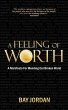 A Feeling of Worth - a manifesto for... - Bild 1