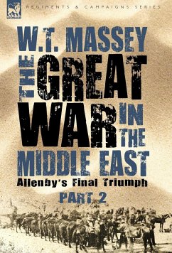 The Great War in the Middle East - Massey, W. T.