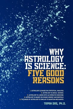 Why Astrology is Science - Das, Tapan