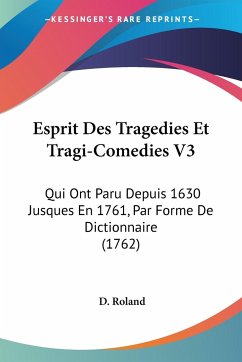 Esprit Des Tragedies Et Tragi-Comedies V3