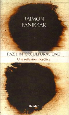 Paz e interculturalidad : una reflexión filosófica - Panikkar, Raimon