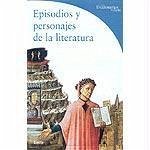 Episodios y personajes de la literatura - Pellegrino, Francesca Poletti, Federico