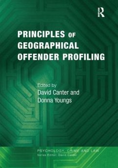 Principles of Geographical Offender Profiling - Canter, David; Youngs, Donna