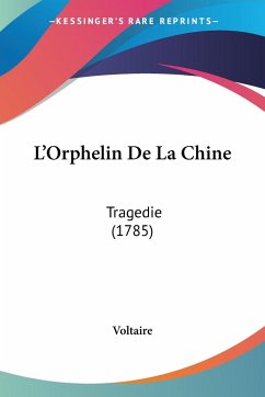 L'Orphelin De La Chine - Voltaire