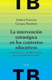 La intervención estratégica en los contextos educativos : comunicación y "problem-solving" para los problemas escolares