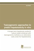 Toxicogenomic approaches to predict hepatotoxicity in vitro
