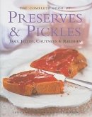 The Complete Book of Preserves & Pickles