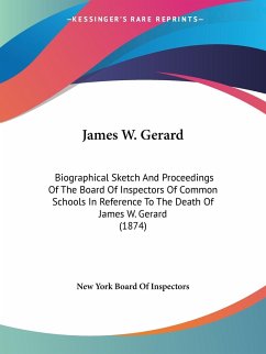 James W. Gerard - New York Board Of Inspectors