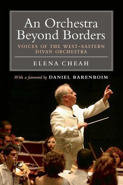 An Orchestra Beyond Borders - Cheah, Elena