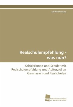 Realschulempfehlung - was nun? - Ostrop, Gudula