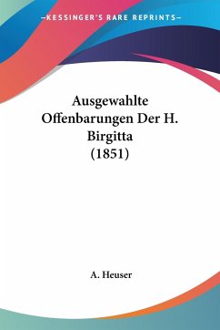 Ausgewahlte Offenbarungen Der H. Birgitta (1851)