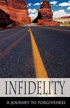 Infidelity A Journey to Forgiveness - Easton, Danielle