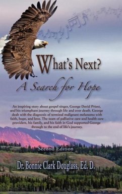 What's Next? A Search for Hope - Bonnie Clark Douglass, Ed. D.