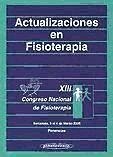 Actualizaciones en fisioterapia : XIII Congreso Nacional de Fisioterapia: ponencias