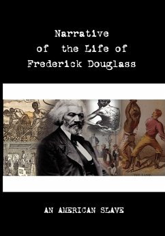 Narrative of the Life of Frederick Douglass - Douglass, Frederick