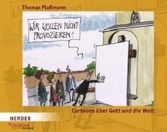 Wir wollen nicht provozieren! - Plaßmann, Thomas