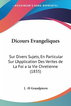 Dicours Evangeliques - Grandpierre, J. -H