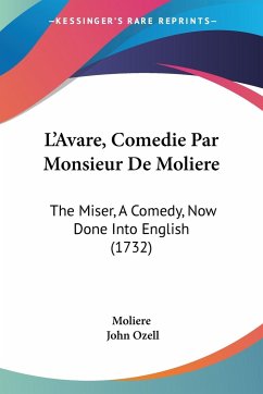 L'Avare, Comedie Par Monsieur De Moliere - Moliere