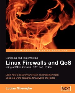 Designing and Implementing Linux Firewalls with Qos Using Netfilter, Iproute2, Nat and L7-Filter - Gheorghe, Lucian